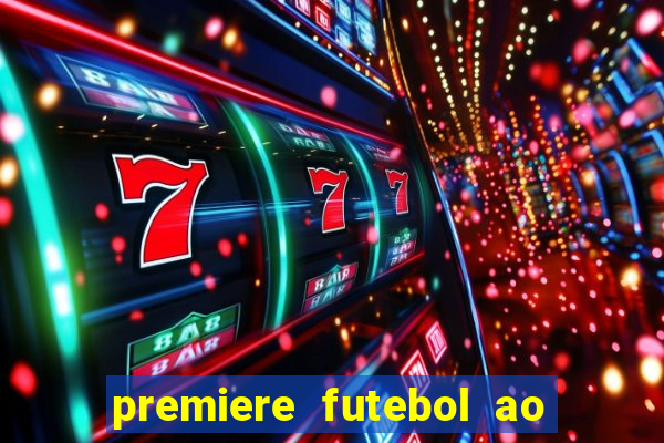 premiere futebol ao vivo hd